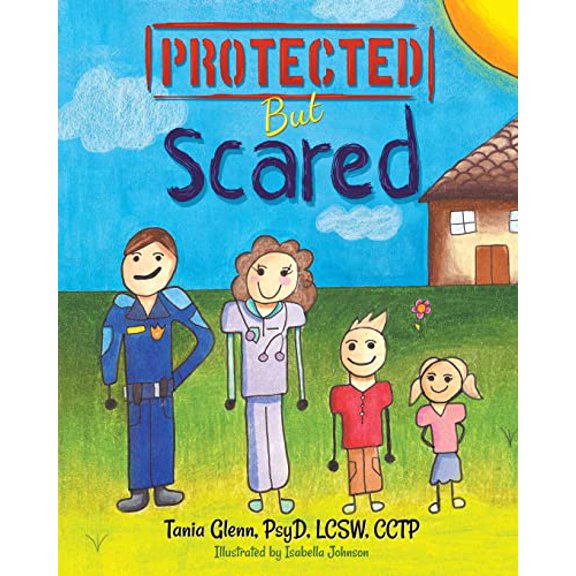 Pre-Owned Protected But Scared (Paperback) 1946329452 9781946329455