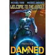 Protected by the Damned Welcome to the Jungle, Book 5, Paperback