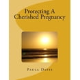 thumbnail image 1 of Protecting A Cherished Pregnancy (Paperback), 1 of 1