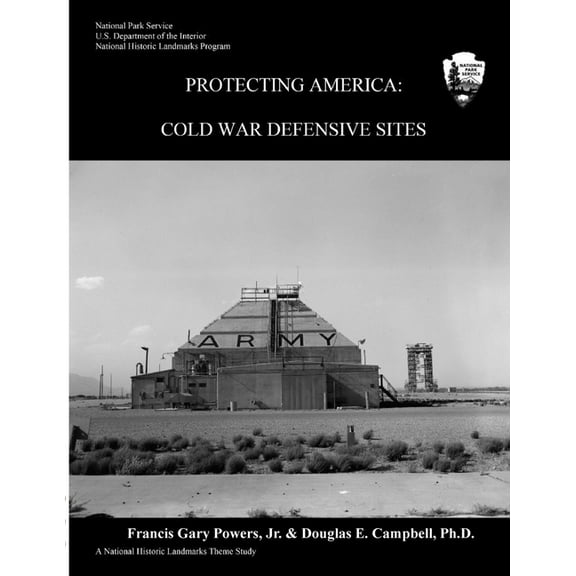 Protecting America: Cold War Defensive Sites, (Paperback)