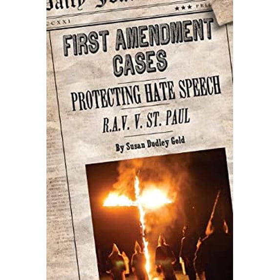 Pre-Owned Protecting Hate Speech: R.A.V. V. St. Paul (Library Binding) 1627123938 9781627123938