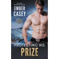 thumbnail image 1 of Protecting His Prize, (Paperback), 1 of 1
