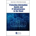 thumbnail image 1 of Protecting Information Assets and It Infrastructure in the Cloud (Hardcover), 1 of 1
