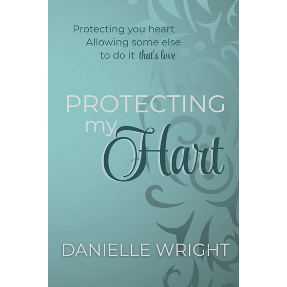 Protecting My Hart, (Paperback)