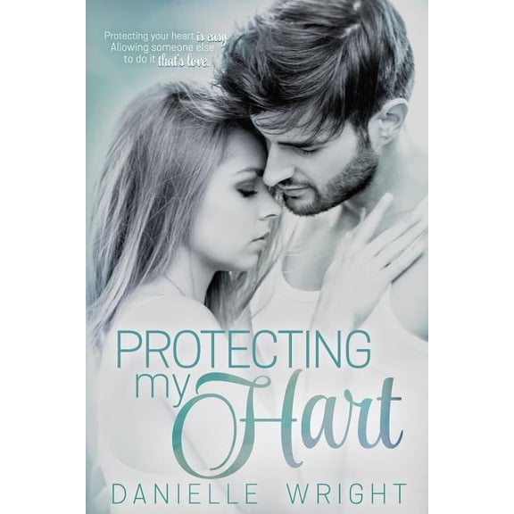 Protectors Protecting My Hart, Book 1, (Paperback)