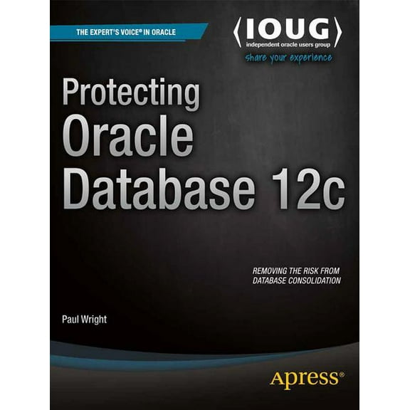 Protecting Oracle Database 12c, (Paperback)