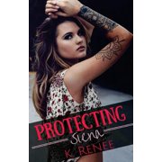 Protecting Siena Paperback 1530626625 9781530626625 K. Renee