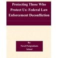 thumbnail image 1 of Protecting Those Who Protect Us: Federal Law Enforcement Deconfliction (Paperback), 1 of 1