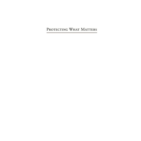 Protecting What Matters: Technology, Security, and Liberty since 9/11, (Paperback)