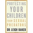 thumbnail image 1 of Pre-Owned Protecting Your Children from Sexual Predators (Hardcover) 0312272154 9780312272159, 1 of 1
