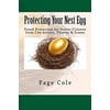 Pre-Owned Protecting Your Nest Egg: Fraud Protection for Senior Citizens from Con Artists, Thieves & Scams (Paperback) 0692282181 9780692282182