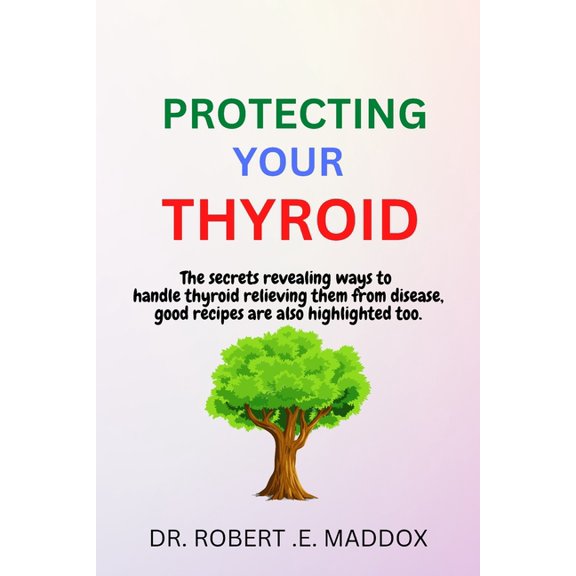 Protecting Your Thyroid (Paperback)