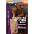 thumbnail image 1 of Pre-Owned Protecting the Colton Bride (Mass Market Paperback) 0373279337 9780373279333, 1 of 1