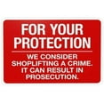 thumbnail image 1 of For Your Protection We Consider Shoplifting A Crime It Can Result In Prosecution Warning Sign, Door Metal Signs for Home Business Wall Caution Custom Decor 12 x 8 Inch, 1 of 4
