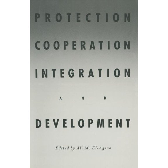Protection, Cooperation, Integration and Development: Essays in Honour of Professor Hiroshi Kitamura, (Paperback)