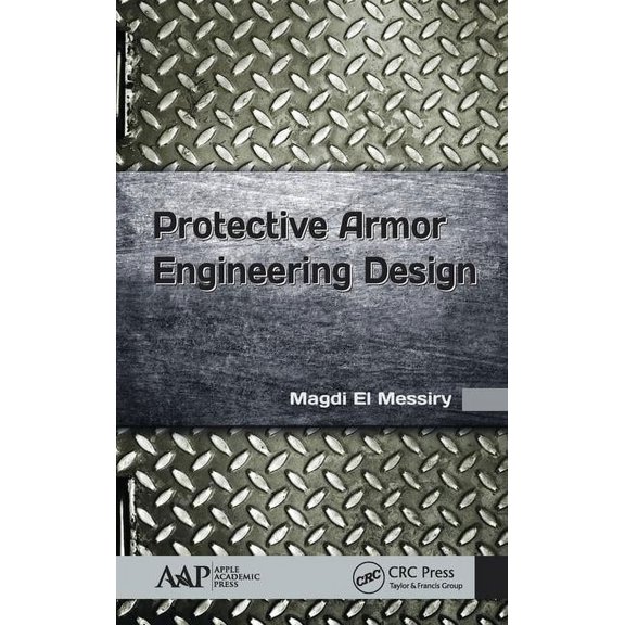 Protective Armor Engineering Design, (Hardcover)