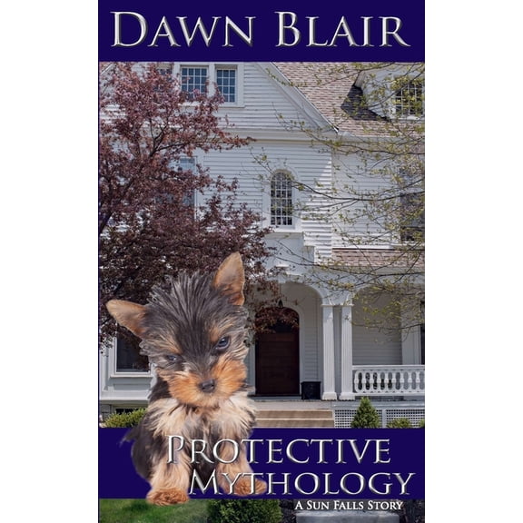 Sun Falls Protective Mythology: A Sun Falls story, (Paperback)