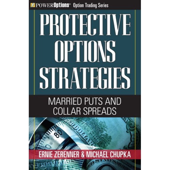 Pre-Owned Protective Options Strategies: Married Puts and Collar Spreads (Paperback) 1592803423 9781592803422