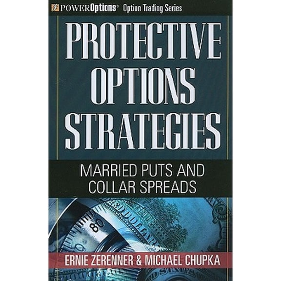 Pre-Owned Protective Options Strategies: Married Puts and Collar Spreads (Paperback) 1592803423 9781592803422