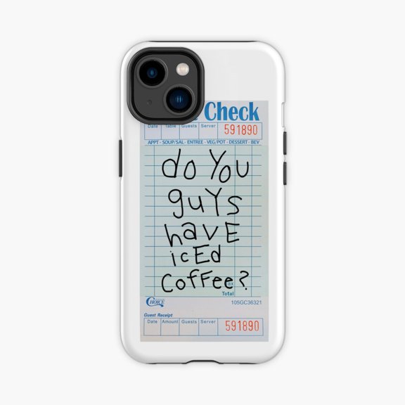 Protective iPhone Case Do You Guys Have Iced Coffee Guest Check Phone Case IP13/14 Magnetic MagSafe Compatible