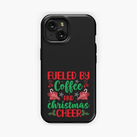 Protective iPhone Case Fueled By Coffee And Cheer Festive Quote Phone Case Morning Caffeine Boost Cover IP15 Magnetic MagSafe Compatible