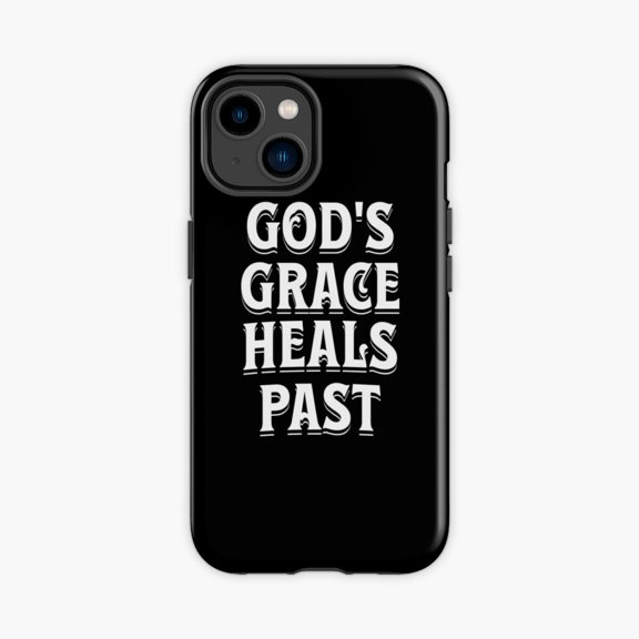 Protective iPhone Case God's Grace Heals The Past Christian Quote Phone Case IP13/14 Magnetic MagSafe Compatible