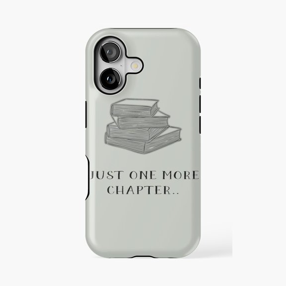 Protective iPhone Case Just One More Chapter Book Lover Quote Phone Case IP15 Magnetic MagSafe Compatible