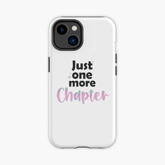 Protective iPhone Case Just One More Chapter Reading Design Phone Case IP15 Magnetic MagSafe Compatible