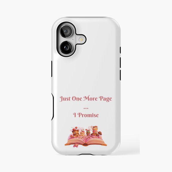 Protective iPhone Case Just One More Page I Promise Reading Quote Phone Case IP15 Magnetic MagSafe Compatible