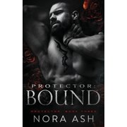 The Protector Protector Bound, Book 3, Paperback