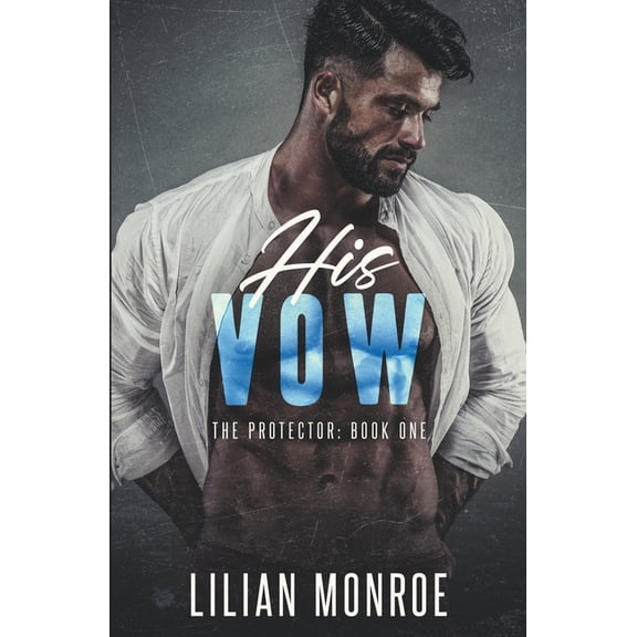 The Protector His Vow, Book 1, (Paperback)