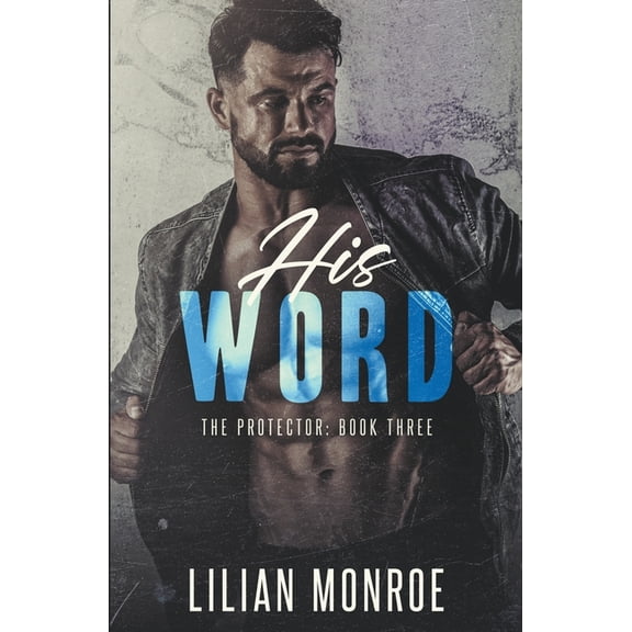 The Protector His Word, Book 3, (Paperback)