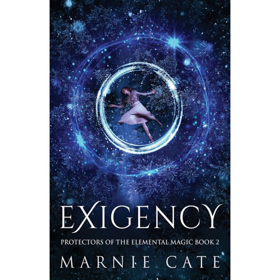 Protectors of the Elemental Magic: Exigency (Paperback)
