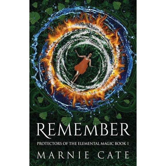 Protectors of the Elemental Magic Remember, Book 1, (Paperback)