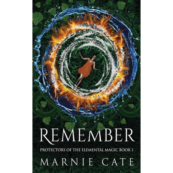 Protectors of the Elemental Magic Remember, Book 1, (Paperback)