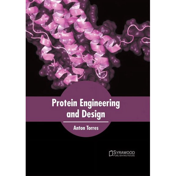 Protein Engineering and Design, (Hardcover)