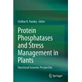 thumbnail image 1 of Protein Phosphatases and Stress Management in Plants: Functional Genomic Perspective, (Paperback), 1 of 1
