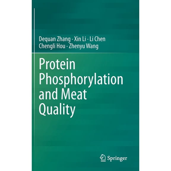 Protein Phosphorylation and Meat Quality, (Hardcover)