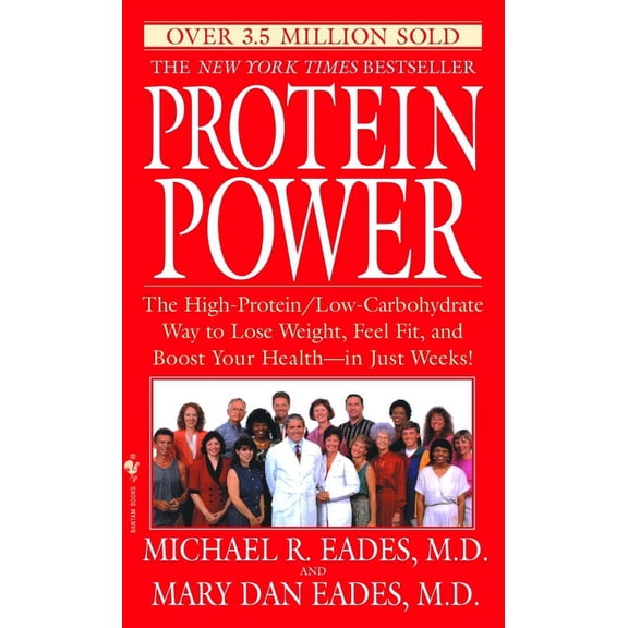 Protein Power: The High-Protein/Low-Carbohydrate Way to Lose Weight, Feel Fit, and Boost Your Health--In Just Weeks!, (Paperback)