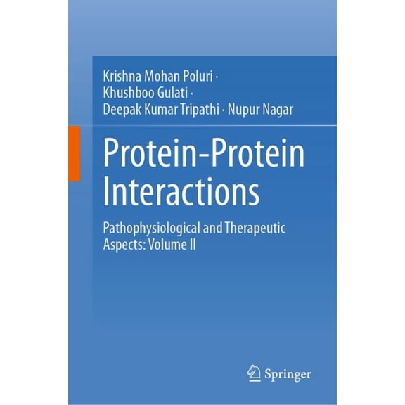 Protein-Protein Interactions: Pathophysiological and Therapeutic Aspects: Volume II, (Hardcover)