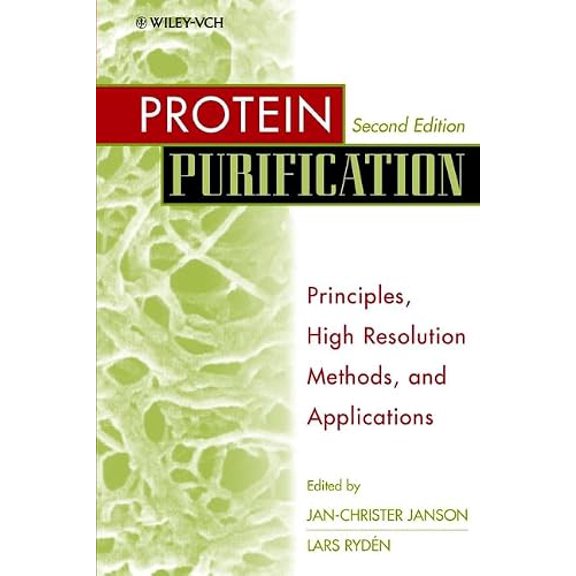 Pre-Owned Protein Purification: Principles, High-Resolution Methods, and Applications (Hardcover) 0471186260 9780471186267