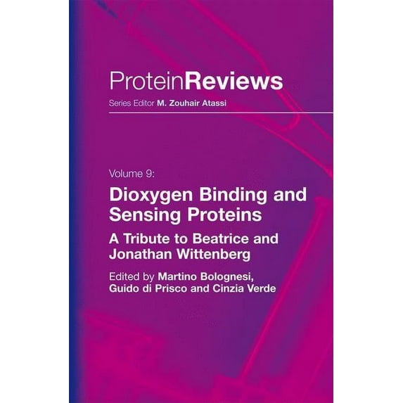 Protein Reviews: Dioxygen Binding and Sensing Proteins: A Tribute to Beatrice and Jonathan Wittenberg (Hardcover)
