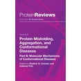 thumbnail image 1 of Protein Reviews Protein Misfolding, Aggregation and Conformational Diseases: Part B: Molecular Mechanisms of Conformational Diseases, Book 6, (Hardcover), 1 of 1