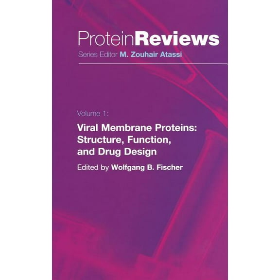 Protein Reviews Viral Membrane Proteins: Structure, Function, and Drug Design, Book 1, (Hardcover)