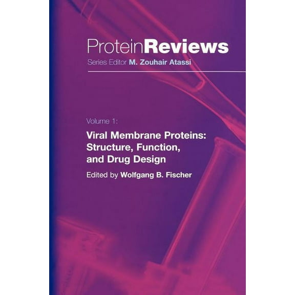 Protein Reviews Viral Membrane Proteins: Structure, Function, and Drug Design, Book 1, (Paperback)