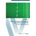 thumbnail image 1 of Protein Structural Domain Boundary Prediction (Paperback), 1 of 1