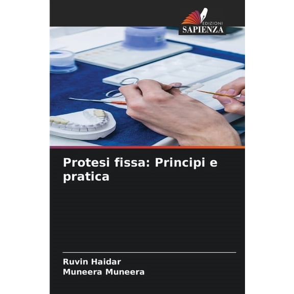 Protesi fissa: Principi e pratica, (Paperback)