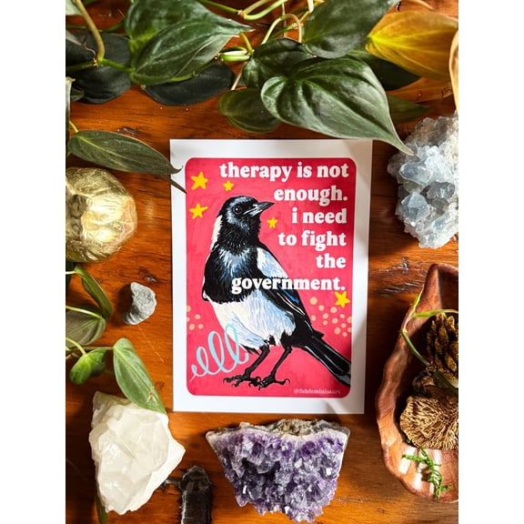 Protest Bird Wall Art Therapy Is Not Enough. I Need To Fight The Government Therapy Quotes Poster Gift For Activists