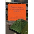 thumbnail image 1 of Protest Camps in International Context: Spaces, Infrastructures and Media of Resistance, (Hardcover), 1 of 1