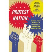 Protest Nation Words That Inspired a Century of American Radicalism, Paperback